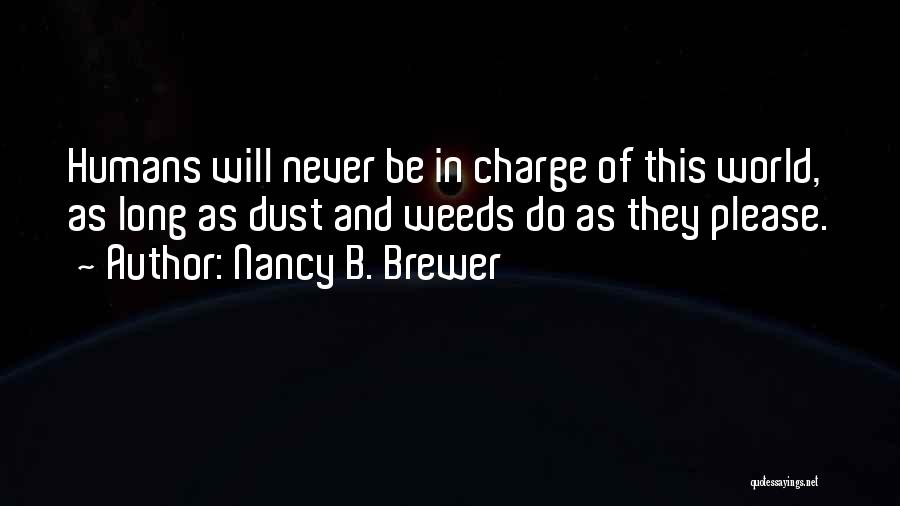 World Of Wisdom Quotes By Nancy B. Brewer