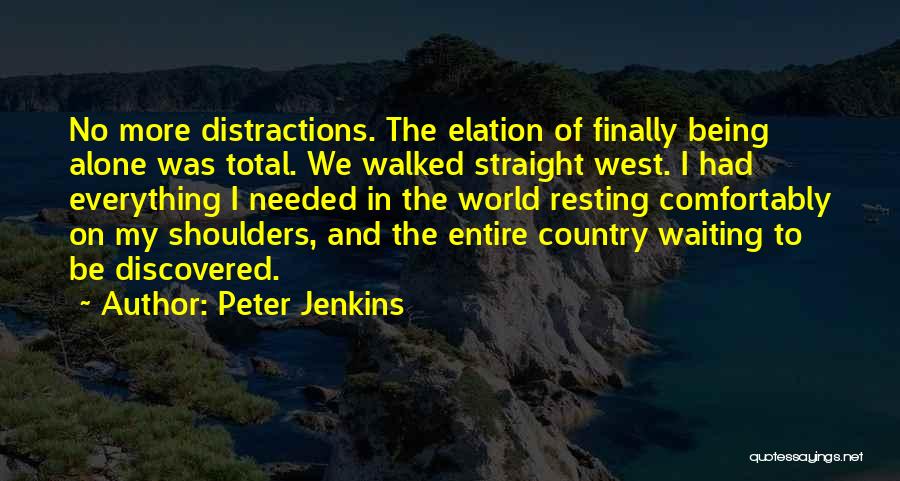 World On My Shoulders Quotes By Peter Jenkins