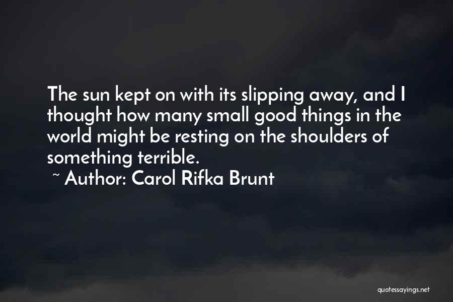 World On Shoulders Quotes By Carol Rifka Brunt