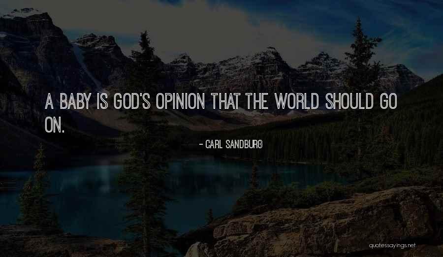 World Opinion Quotes By Carl Sandburg World Opinion Quotes By Carl Sandburg