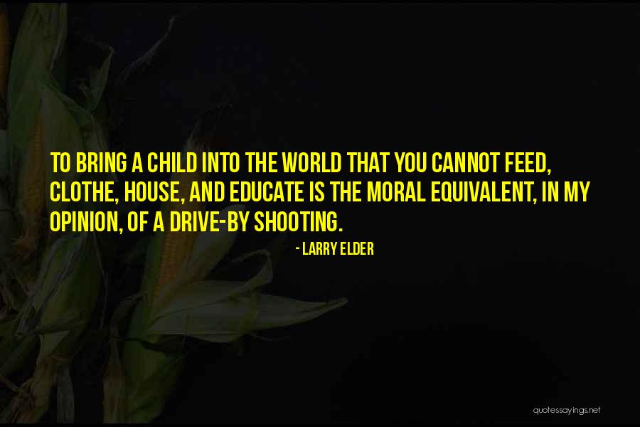 World Opinion Quotes By Larry Elder World Opinion Quotes By Larry Elder