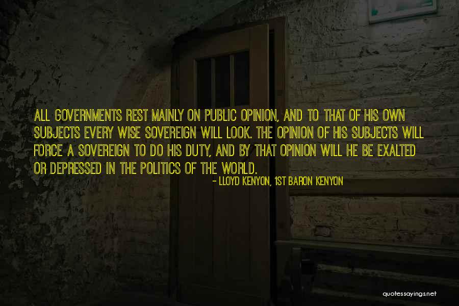 World Opinion Quotes By Lloyd Kenyon, 1st Baron Kenyon World Opinion Quotes By Lloyd Kenyon, 1st Baron Kenyon