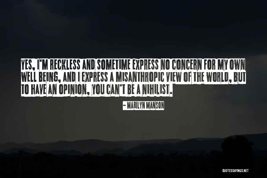 World Opinion Quotes By Marilyn Manson World Opinion Quotes By Marilyn Manson