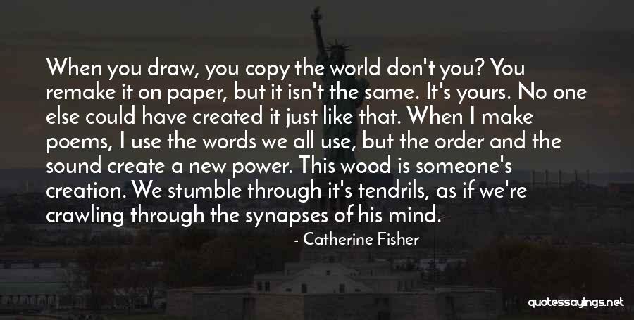 World Order Quotes By Catherine Fisher