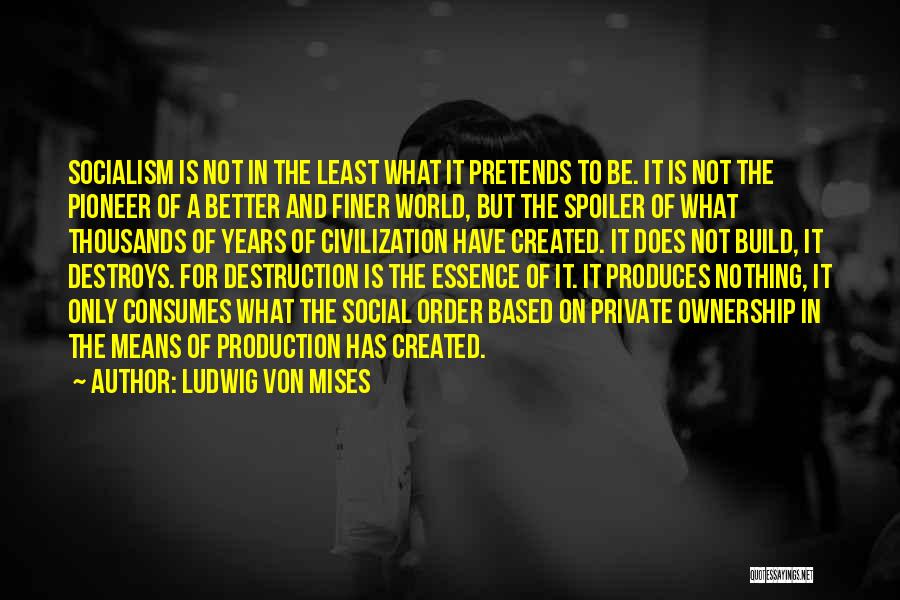 World Order Quotes By Ludwig Von Mises