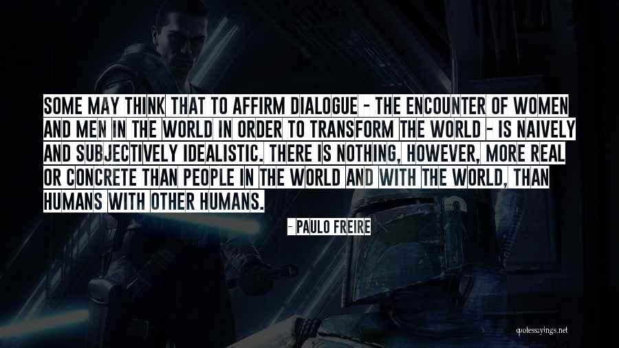 World Order Quotes By Paulo Freire