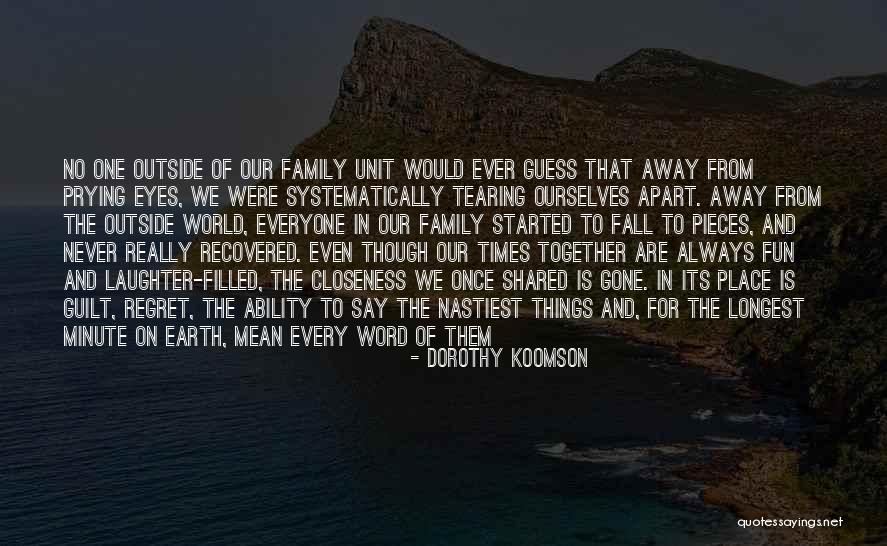 World Outside Earth Quotes By Dorothy Koomson World Outside Earth Quotes By Dorothy Koomson