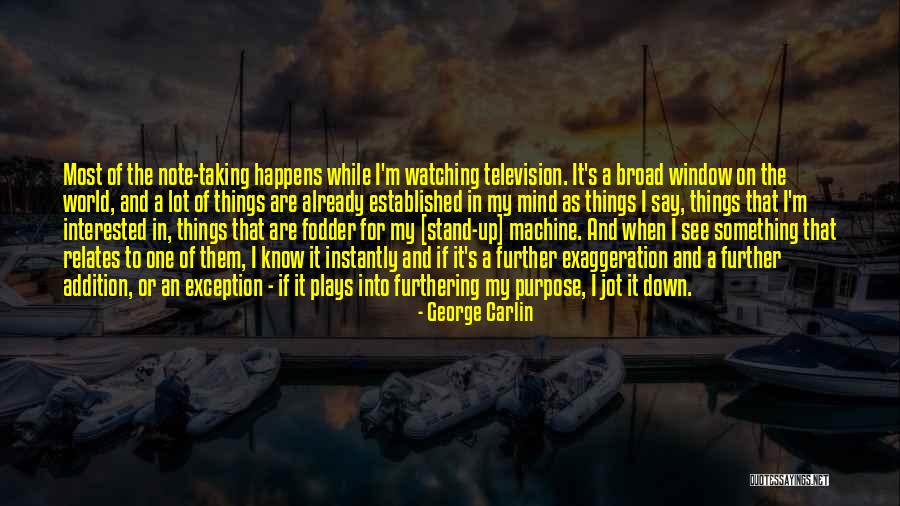 World Outside My Window Quotes By George Carlin