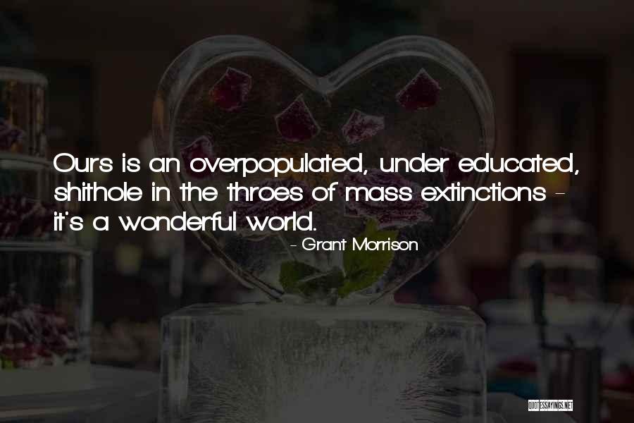 World Overpopulation Quotes By Grant Morrison World Overpopulation Quotes By Grant Morrison
