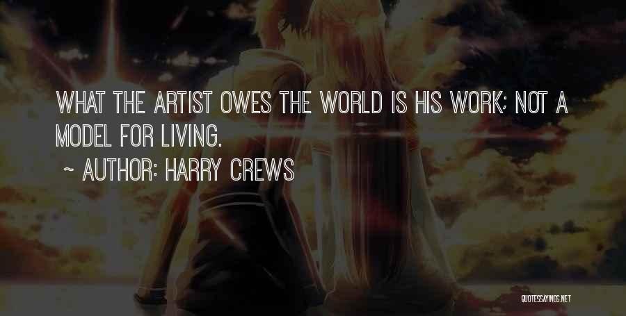 World Owes You Nothing Quotes By Harry Crews