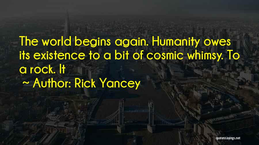 World Owes You Nothing Quotes By Rick Yancey