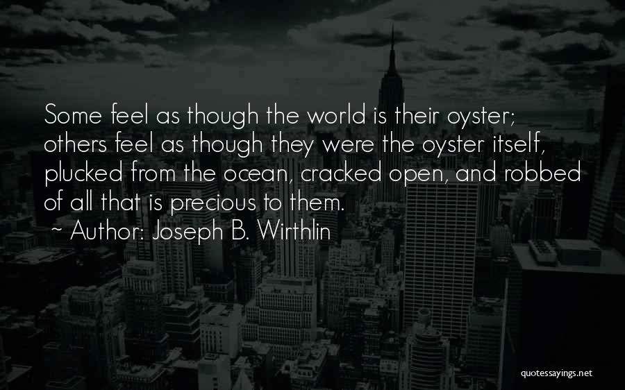 World Oyster Quotes By Joseph B. Wirthlin