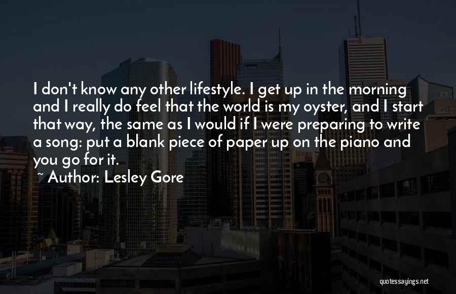 World Oyster Quotes By Lesley Gore