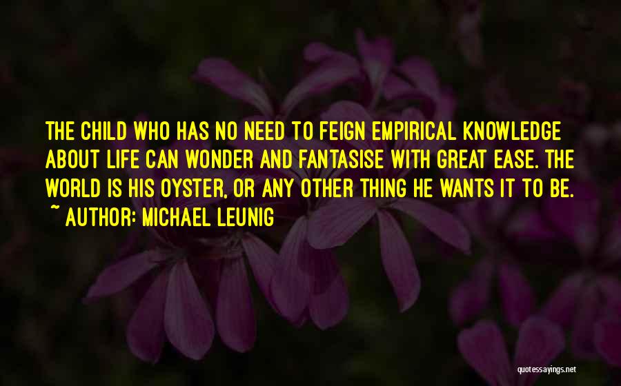 World Oyster Quotes By Michael Leunig