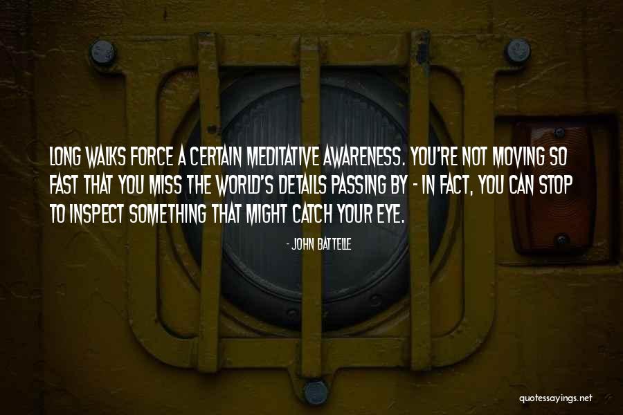 World Passing You By Quotes By John Battelle World Passing You By Quotes By John Battelle