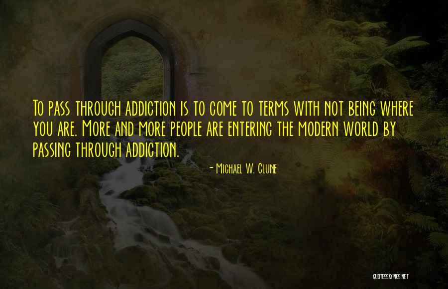 World Passing You By Quotes By Michael W. Clune World Passing You By Quotes By Michael W. Clune
