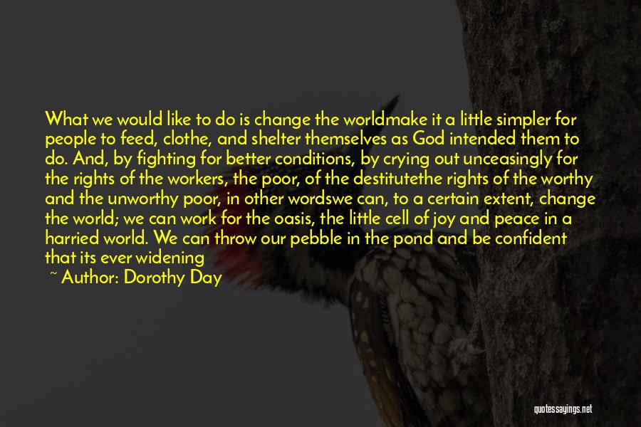 World Peace Day Quotes By Dorothy Day