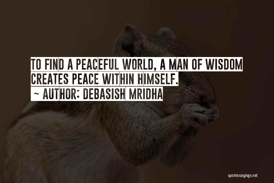 World Peace Inspirational Quotes By Debasish Mridha