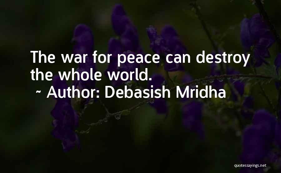 World Peace Inspirational Quotes By Debasish Mridha