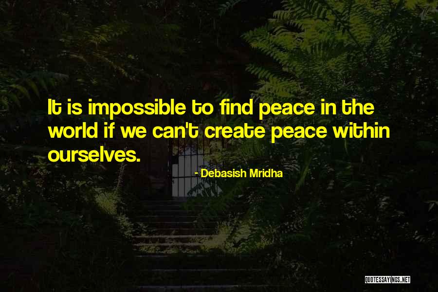 World Peace Inspirational Quotes By Debasish Mridha