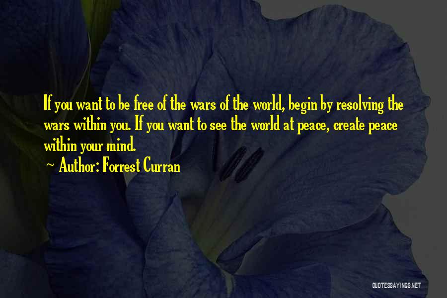 World Peace Inspirational Quotes By Forrest Curran