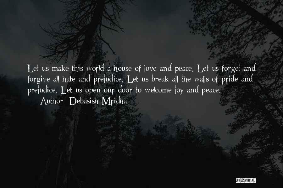 World Peace Love Quotes By Debasish Mridha