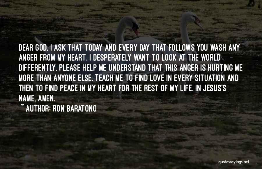 World Peace Love Quotes By Ron Baratono