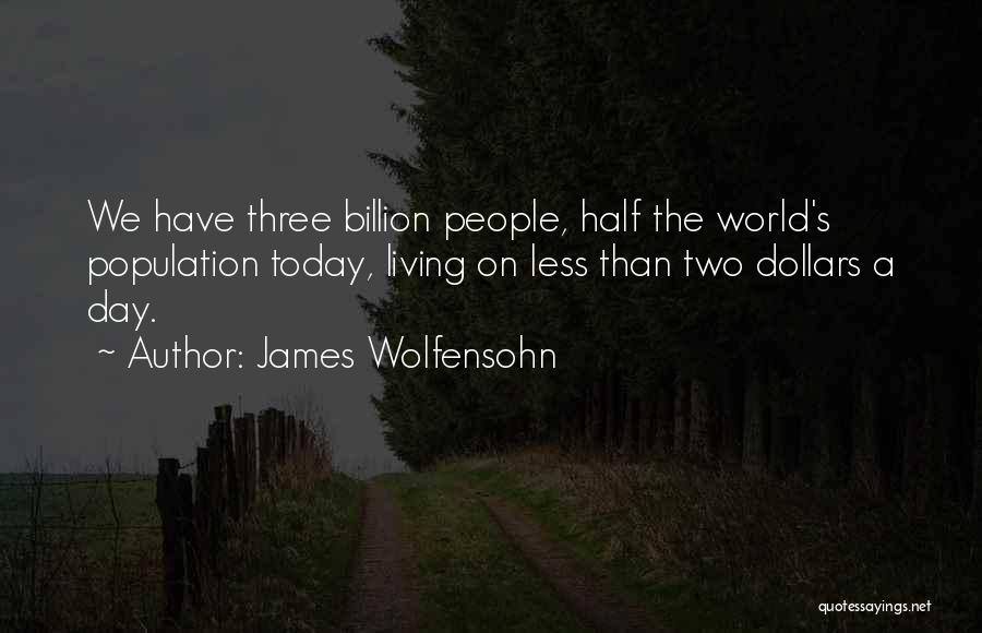 World Population Day Quotes By James Wolfensohn