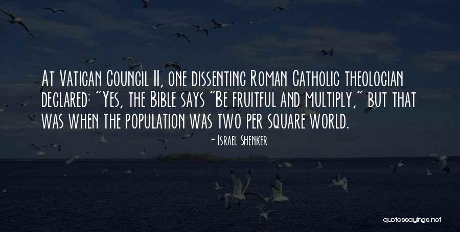 World Population Quotes By Israel Shenker World Population Quotes By Israel Shenker