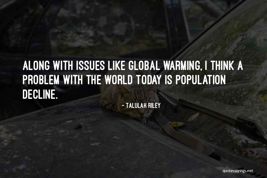 World Population Quotes By Talulah Riley World Population Quotes By Talulah Riley