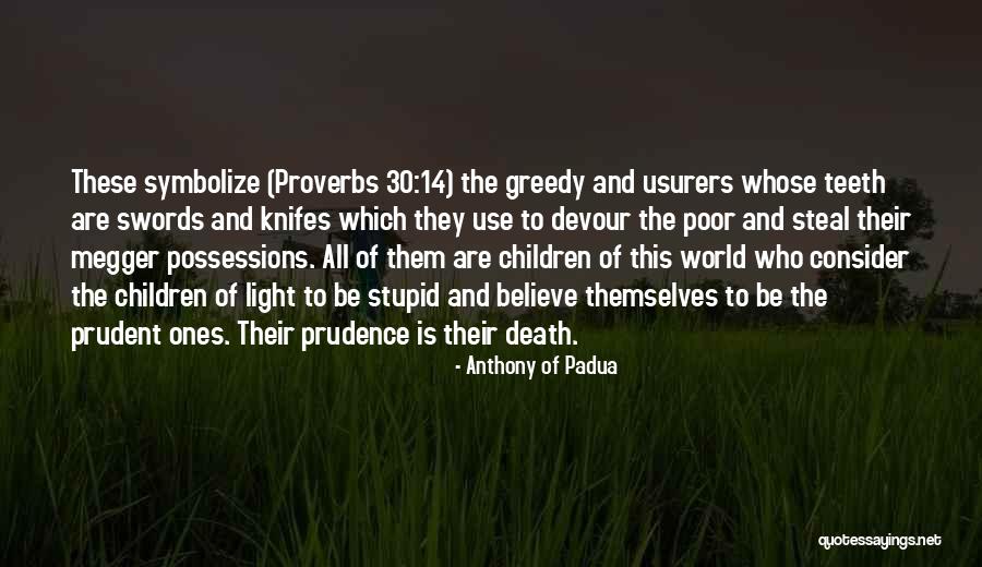 World Proverbs Quotes By Anthony Of Padua World Proverbs Quotes By Anthony Of Padua