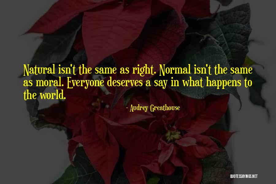 World Quote Quotes By Audrey Greathouse World Quote Quotes By Audrey Greathouse
