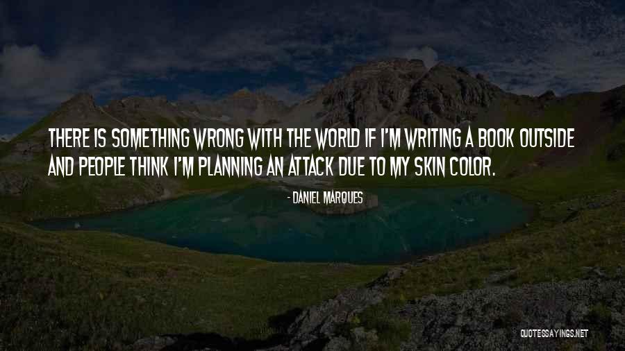 World Quote Quotes By Daniel Marques World Quote Quotes By Daniel Marques