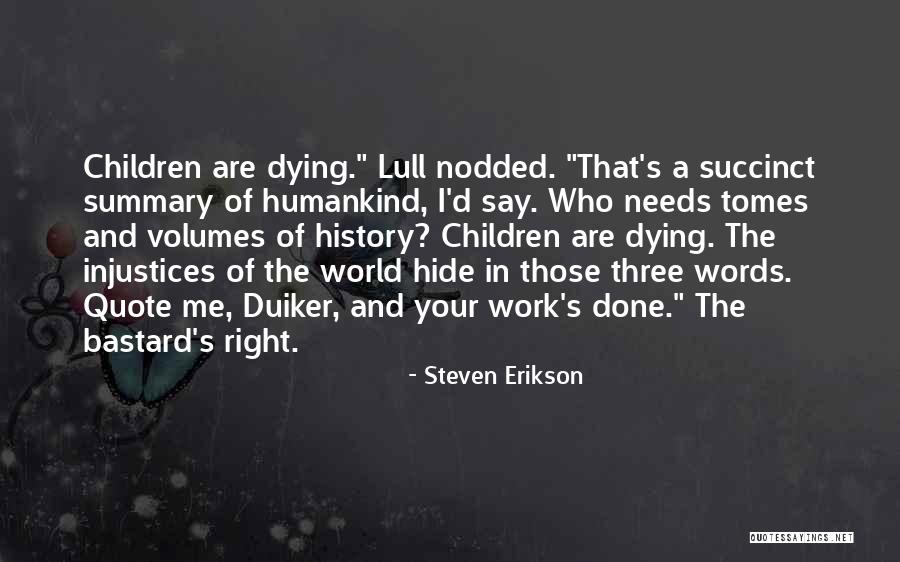 World Quote Quotes By Steven Erikson World Quote Quotes By Steven Erikson