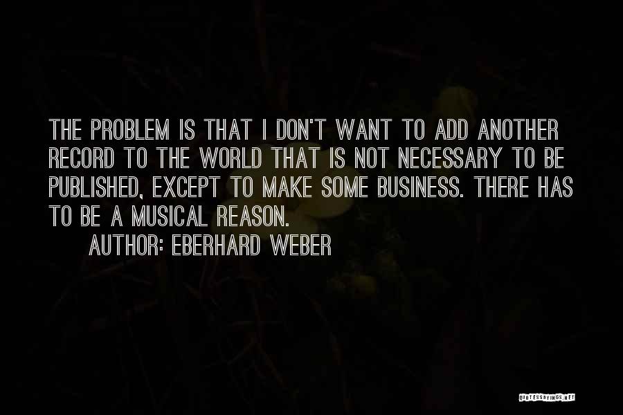World Record Quotes By Eberhard Weber