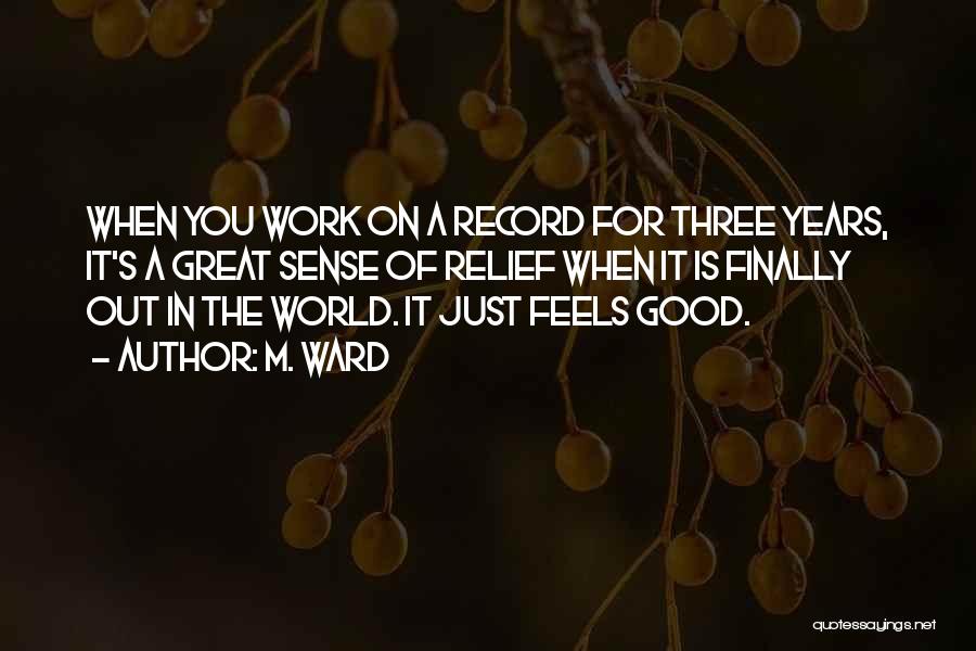 World Record Quotes By M. Ward