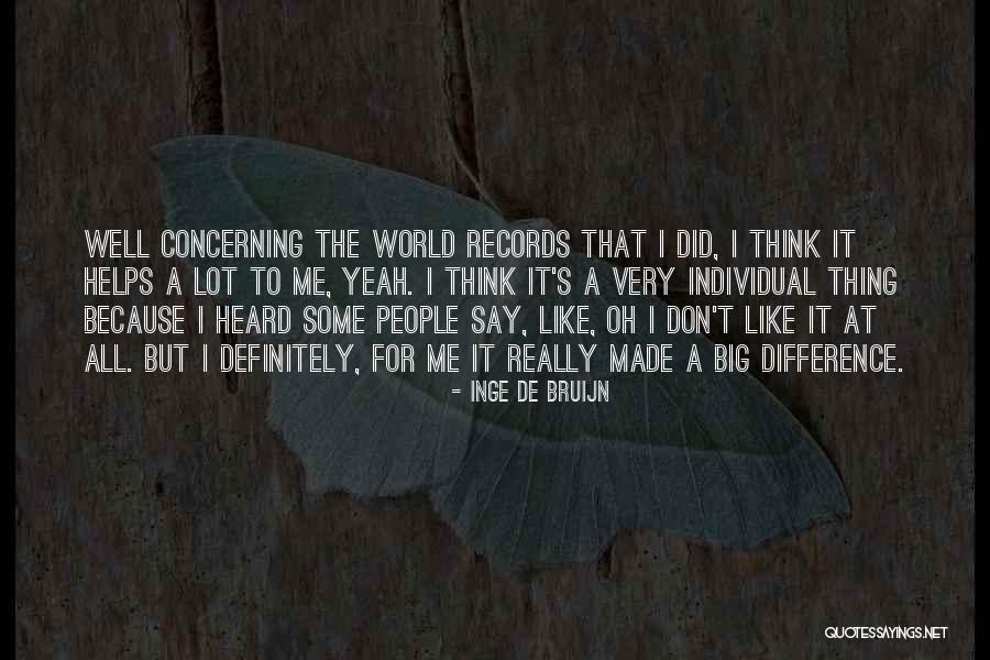 World Records Quotes By Inge De Bruijn World Records Quotes By Inge De Bruijn