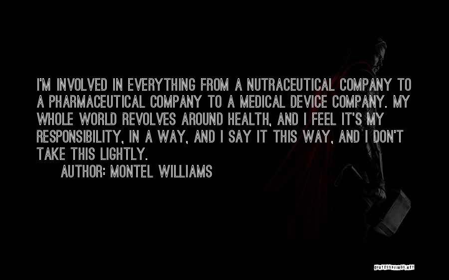 World Revolves Around Quotes By Montel Williams