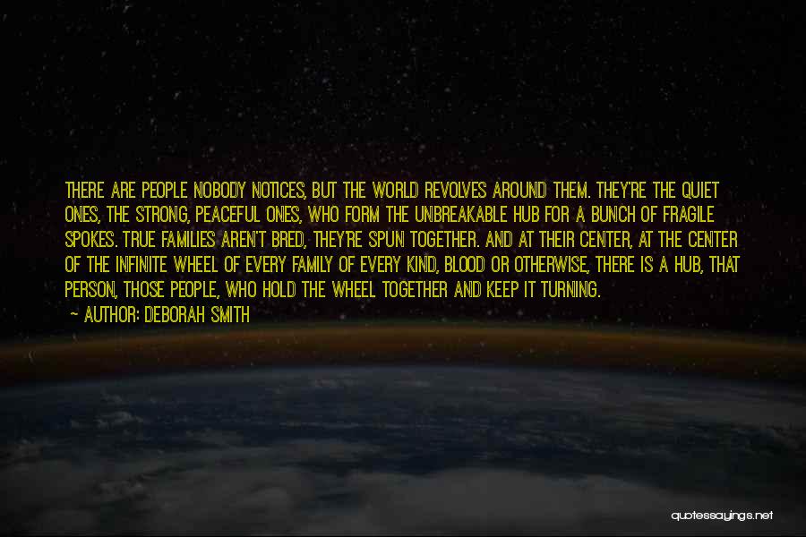 World Revolves Around Them Quotes By Deborah Smith