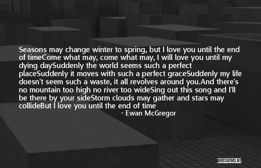 World Revolves Around Them Quotes By Ewan McGregor World Revolves Around Them Quotes By Ewan McGregor