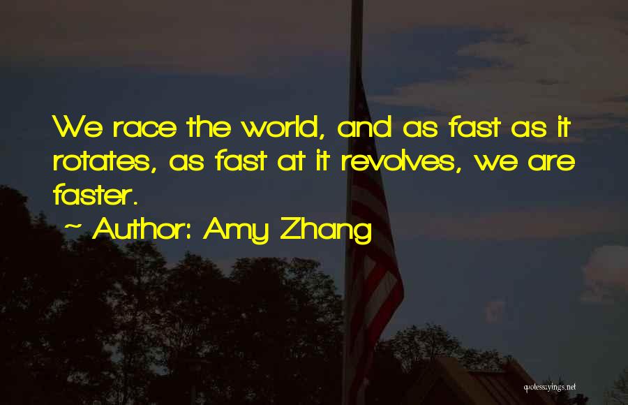 World Revolves Quotes By Amy Zhang