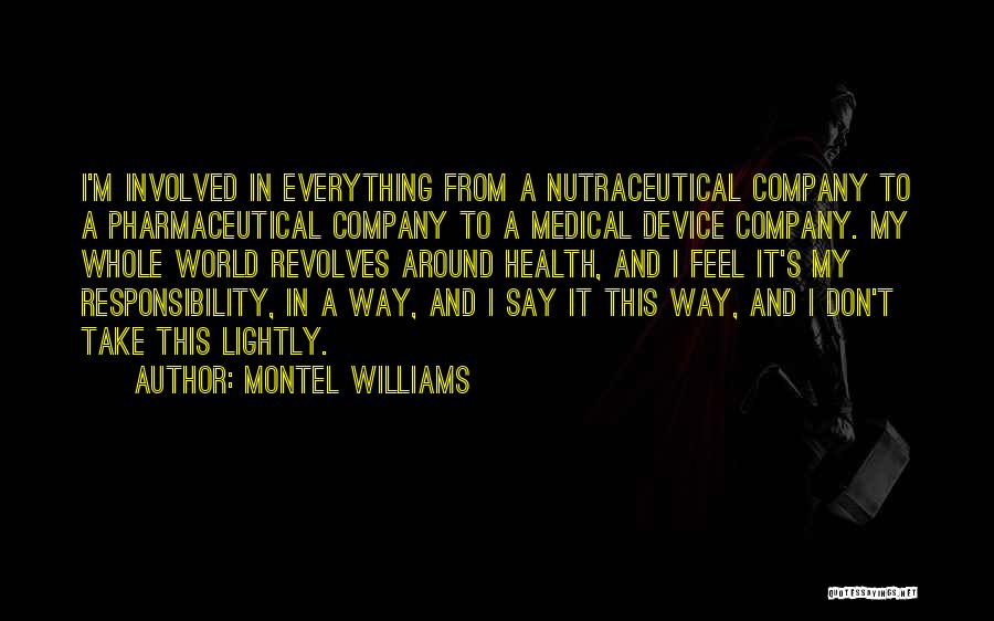 World Revolves Quotes By Montel Williams