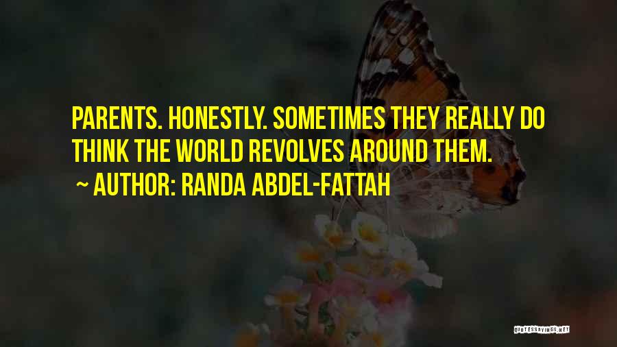 World Revolves Quotes By Randa Abdel-Fattah