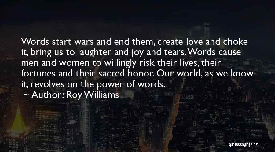 World Revolves Quotes By Roy Williams