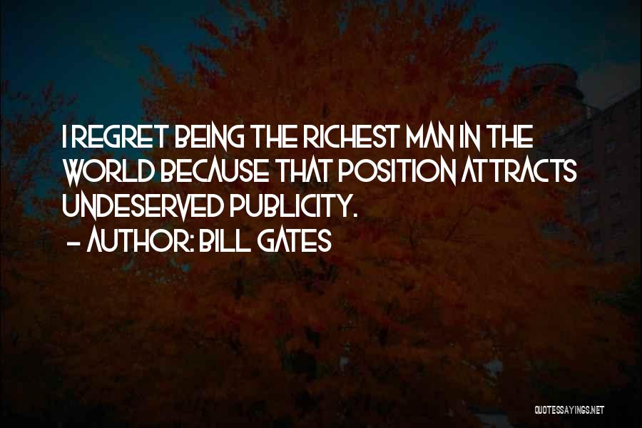 World Richest Man Quotes By Bill Gates