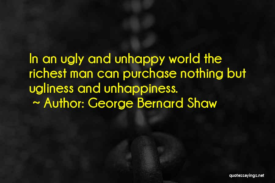 World Richest Man Quotes By George Bernard Shaw