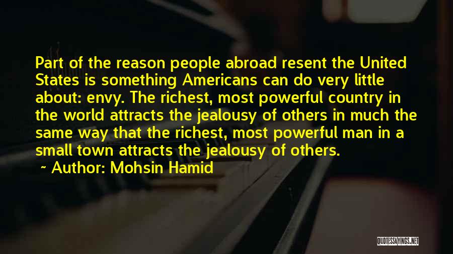 World Richest Man Quotes By Mohsin Hamid