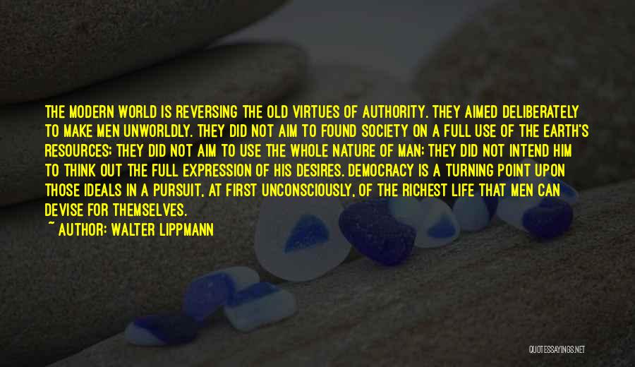 World Richest Man Quotes By Walter Lippmann