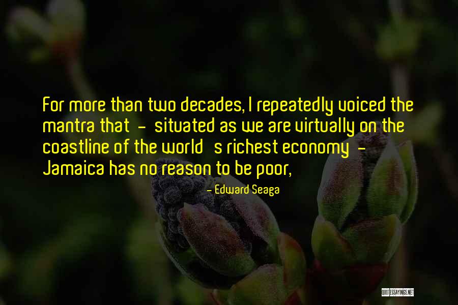 World Richest Quotes By Edward Seaga World Richest Quotes By Edward Seaga