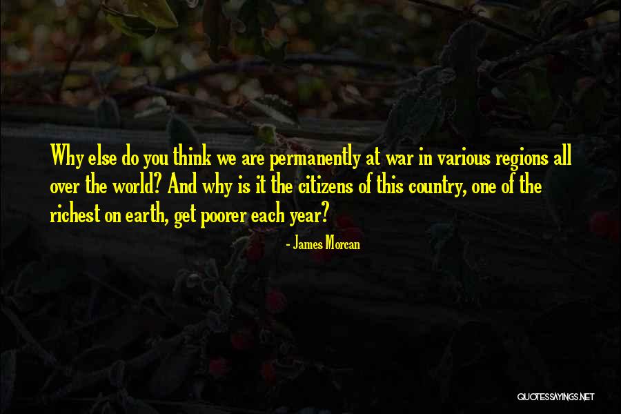 World Richest Quotes By James Morcan World Richest Quotes By James Morcan